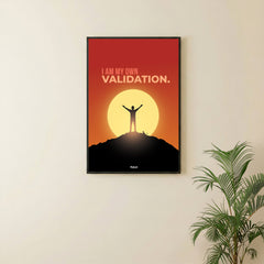 I AM MY OWN VALIDATION