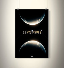 THE UNIVERSE HAS MY BACK